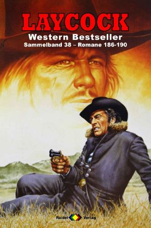 [Laycock Western Sammelband 38] • Romane 186-190